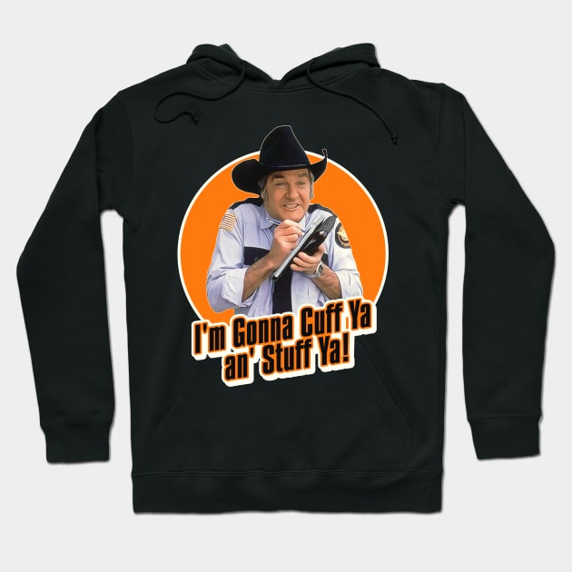 Rosco P. Coltrane Cuff Ya an' Stuff Ya Hoodie by darklordpug